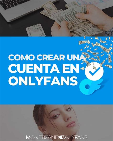 abrir cuenta de onlyfans|Como crear una cuenta en OnlyFans: Una guia detallada